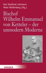 Cover von Bischof Wilhelm Emmanuel von Ketteler (1811-1877) - der unmodern Moderne