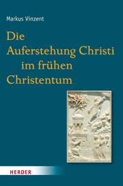 Cover von Die Auferstehung Christi im frühen Christentum