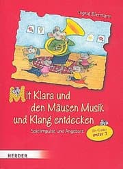 Cover von Mit Klara und den Mäusen Musik und Klang entdecken