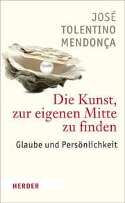 Cover von Die Kunst, zur eigenen Mitte zu finden