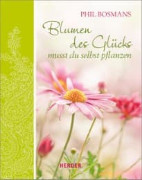 Cover von Blumen des Glücks mußt du selbst pflanzen