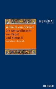 Cover von De potestate papae et cleri, III. 1 Dialogus, vol. II. Die Amtsvollmacht von Papst und Klerus, III. 1 Dialogus, Band II