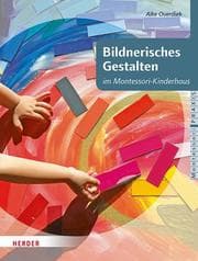 Cover von Bildnerisches Gestalten nach Maria Montessori