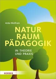 Cover von Naturraumpädagogik in Theorie und Praxis