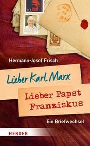 Cover von Lieber Karl Marx, lieber Papst Franziskus