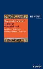 Cover von Texte zur Gotteslehre II. Pugio fidei I-III, 7-11