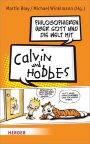 Cover von Philosophieren über Gott und die Welt mit Calvin und Hobbes