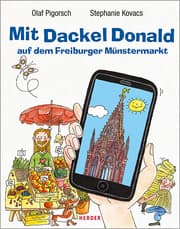 Cover von Mit Dackel Donald auf dem Freiburger Münstermarkt