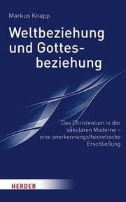 Cover von Weltbeziehung und Gottesbeziehung