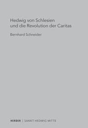 Cover von Hedwig von Schlesien und die Revolution der Caritas