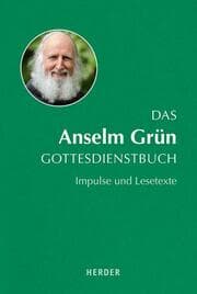 Cover von Das Anselm Grün Gottesdienstbuch