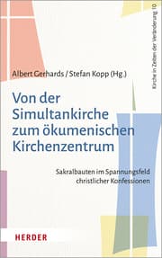 Cover von Von der Simultankirche zum ökumenischen Kirchenzentrum