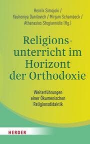 Cover von Religionsunterricht im Horizont der Orthodoxie