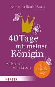 Cover von 40 Tage mit meiner Königin