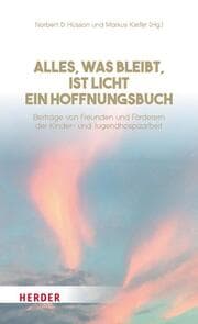 Cover von Alles, was bleibt, ist Licht - ein Hoffnungsbuch