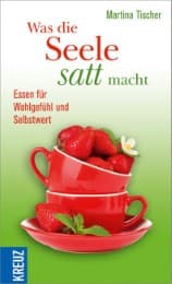 Cover von Was die Seele satt macht
