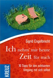 Cover von Ich nehm' mir heute Zeit für mich