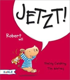 Cover von Robert will Jetzt!