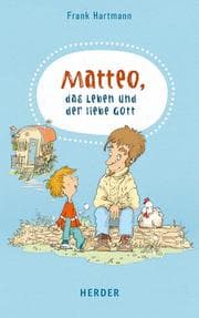 Cover von Matteo, das Leben und der liebe Gott