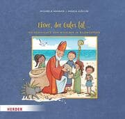 Cover von Einer, der Gutes tat ... Die Geschichte von Nikolaus in Bildwörtern