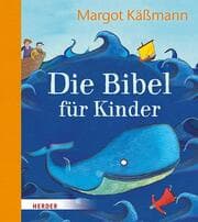 Cover von Die Bibel für Kinder erzählt von Margot Käßmann