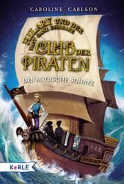 Cover von Hilary und der fast ganz ehrbare Club der Piraten - Der magische Schatz