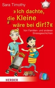Cover von 'Ich dachte, die Kleine wäre bei dir!?'