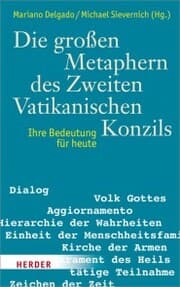 Cover von Die großen Metaphern des Zweiten Vatikanischen Konzils