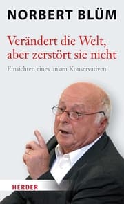 Cover von Verändert die Welt, aber zerstört sie nicht