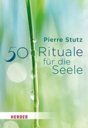 Cover von 50 Rituale für die Seele