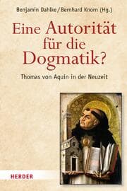 Cover von Eine Autorität für die Dogmatik? Thomas von Aquin in der Neuzeit