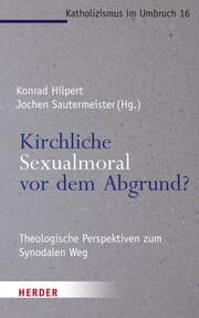 Cover von Kirchliche Sexualmoral vor dem Abgrund?