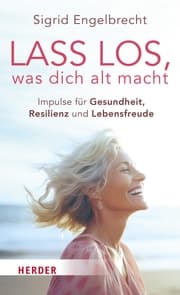 Cover von Lass los, was dich alt macht