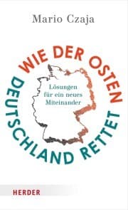 Cover von Wie der Osten Deutschland rettet