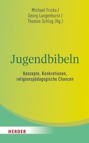 Cover von Jugendbibeln - Konzepte, Konkretionen, religionspädagogische Chancen
