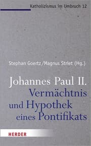 Cover von Johannes Paul II. - Vermächtnis und Hypothek eines Pontifikats
