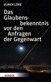 Cover von Das Glaubensbekenntnis vor den Anfragen der Gegenwart