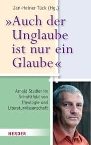 Cover von 'Auch der Unglaube ist nur ein Glaube'