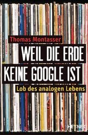 Cover von Weil die Erde keine Google ist