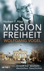 Cover von Mission Freiheit - Wolfgang Vogel
