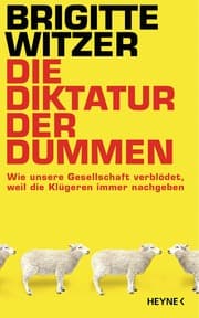 Cover von Die Diktatur der Dummen