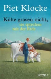 Cover von Kühe grasen nicht, sie sprechen mit der Erde