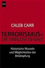 Cover von Terrorismus, die sinnlose Gewalt