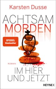 Cover von Achtsam morden im Hier und Jetzt