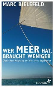 Cover von Wer Meer hat, braucht weniger
