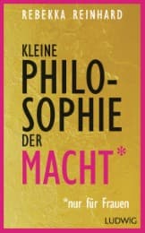 Cover von Kleine Philosophie der Macht (nur für Frauen)