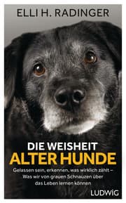 Cover von Die Weisheit alter Hunde