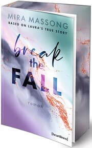 Cover von Break the Fall - Based on Laura's True Story