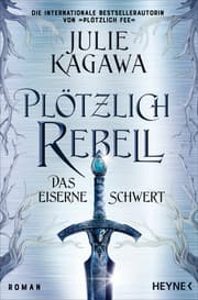 Cover von Plötzlich Rebell - Das eiserne Schwert