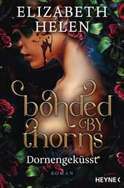 Cover von Bonded by Thorns - Dornengeküsst